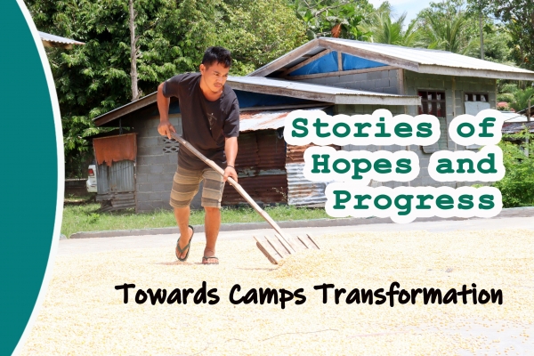 SUPPORT TO CAMPS TRANFORMATION AND DEVELOPMENT: Stories of hopes and progress in the camps